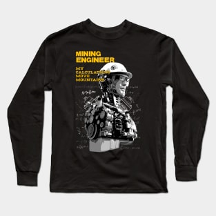 Mining engineer Long Sleeve T-Shirt